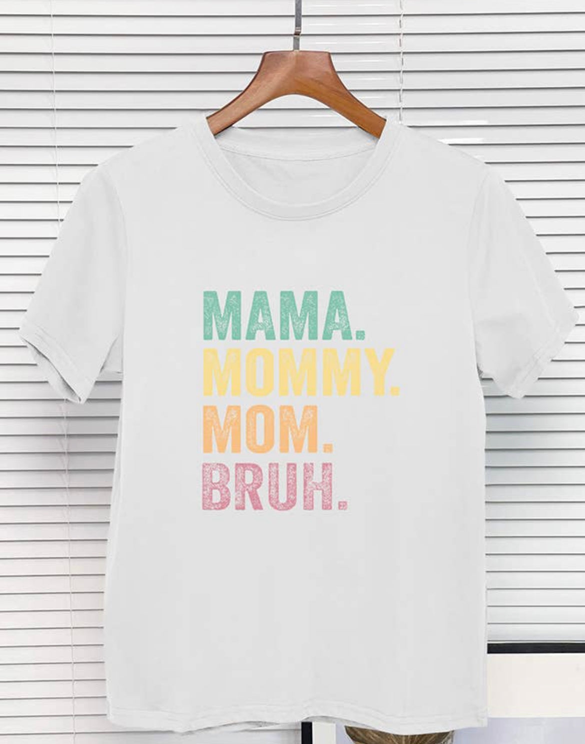 Mama Mommy Mom Bruh Tee